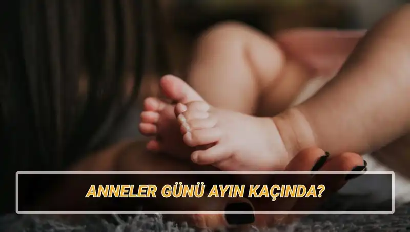 Anneler Günü 2025'te Hangi Tarihte Kutlanacak? Gelin Keşfedelim!