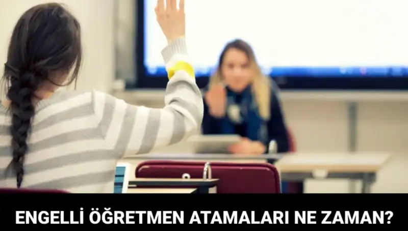Engelli Öğretmen Atama Sonuçları Açıklandı mı? MEB Tarih Verdi