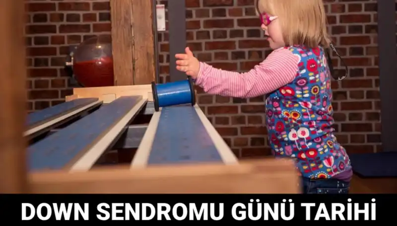 Dünya Down Sendromu Günü: Tarihçesi ve Anlamı Hakkında Bilgiler