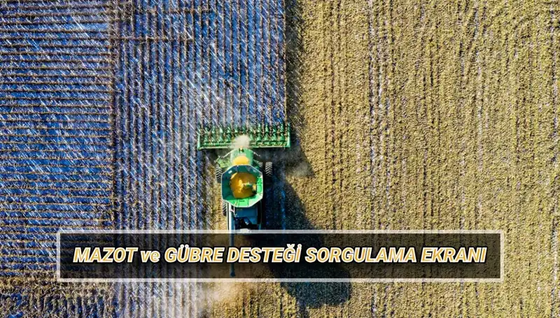 Nisan Ayında Mazot ve Gübre Desteği Ödemeleri Yattı mı? Sorgulama Nasıl Yapılır?