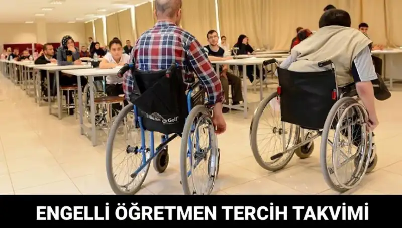 Engelli Öğretmen Tercihleri Başladı mı? Süreç Ne Zaman Başlayacak?