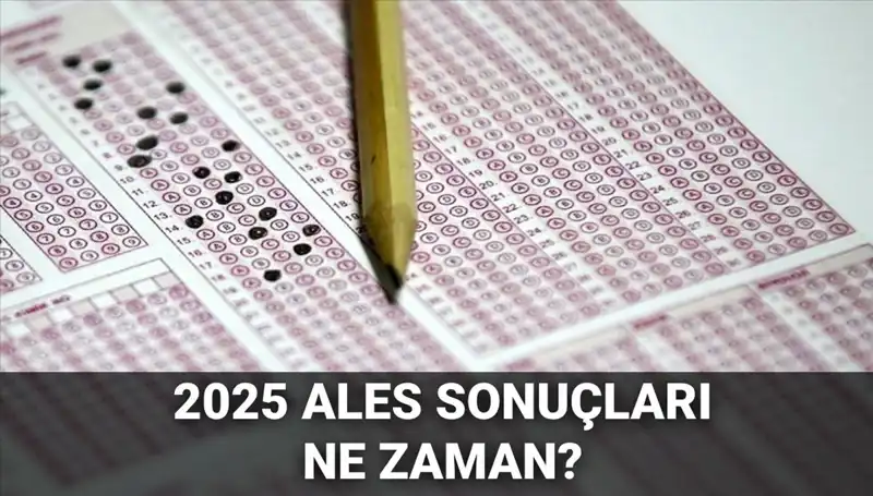 ALES Sonuçları Hakkında Tüm Bilgiler: Ne Zaman Açıklanacak?