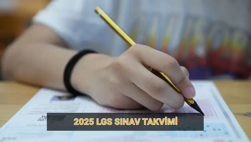 LGS 2025 Takvimi: Başvuru ve Sınav Tarihleri Açıklandı!